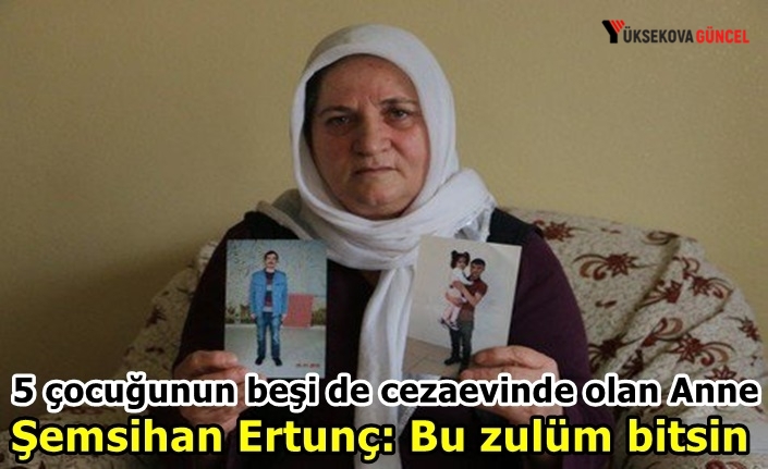 Hakkarili Anne: Bu zulüm bitsin