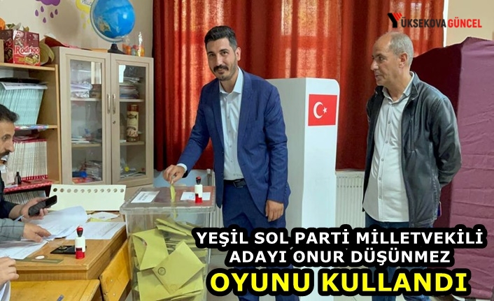 Yeşil sol parti Milletvekili adayı Onur Düşünmez oyunu kullandı