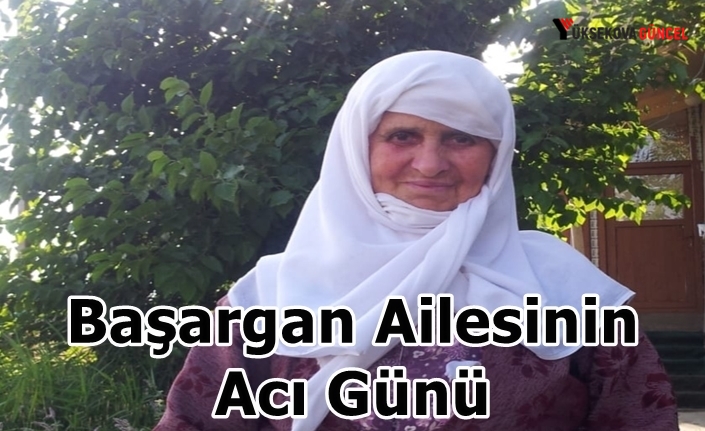 Başargan Ailesinin Acı Günü