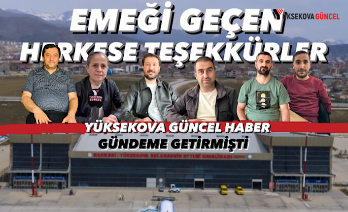 Yüksekova Güncel Haber Gündeme Getirmişti: Yüksekova Havalimanı ILS Cihazına Kavuşuyor, Acente Sahipleri Emeği Geçenlere Teşekkür Ettiler