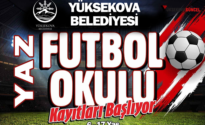 Yüksekova’da ücretsiz yaz futbol okulu açıldı