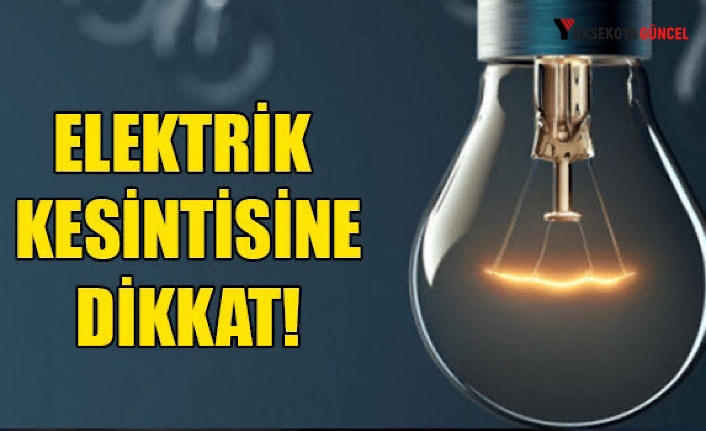 Yüksekova’nın bu köylerinde bu tarihte Elektrik kesintisi yaşanacak: O köyler şöyle…