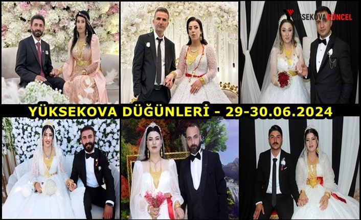 Yüksekova Düğünleri - 29-30.06.2024