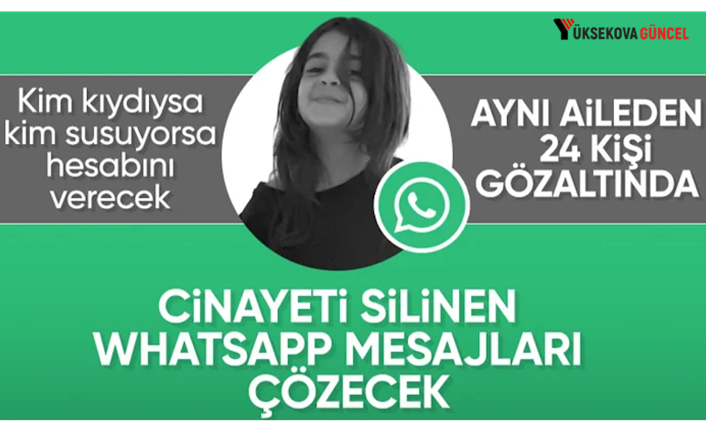 Narin'in ölümündeki sır için savcılık düğmeye bastı: WhatsApp mesajları olayı çözecek