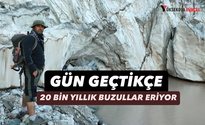 Hakkari’nin 20 Bin Yıllık Buzulları Eriyor: Doğaseverler Acilen Önlem Alınmasını İstedi