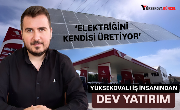 Yüksekovalı İş İnsanından Örnek Girişim: Kendi Elektriğini Üretmeye Başladı