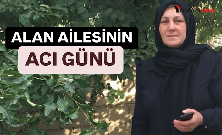 Alan Ailesinin Acı Günü