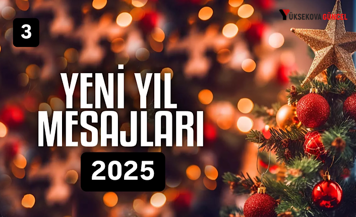 Yüksekova Yeni Yıl Mesajları (3) - 2025