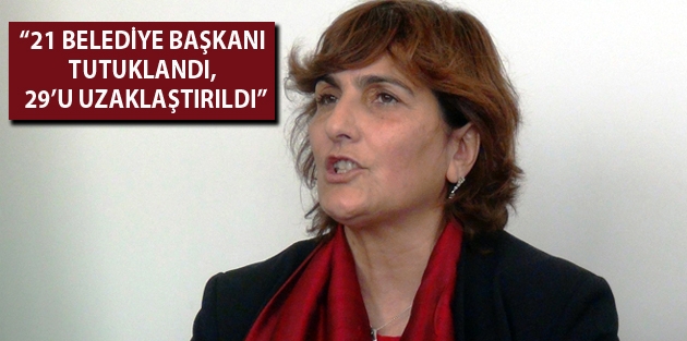 “21 belediye başkanı tutuklandı, 29’u uzaklaştırıldı”