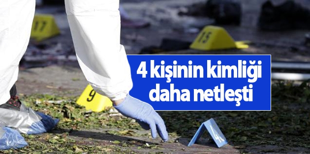 4 kişinin kimliği daha netleşti