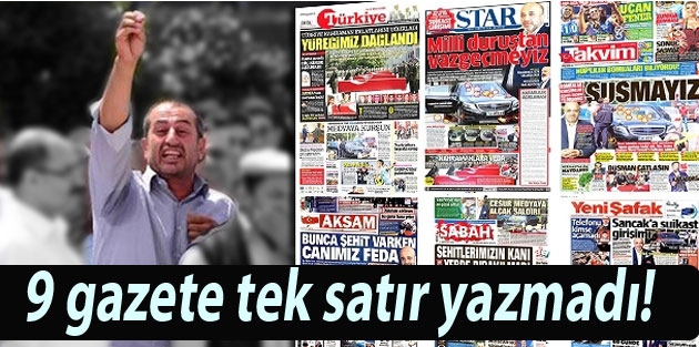 9 gazete tek satır yazmadı!