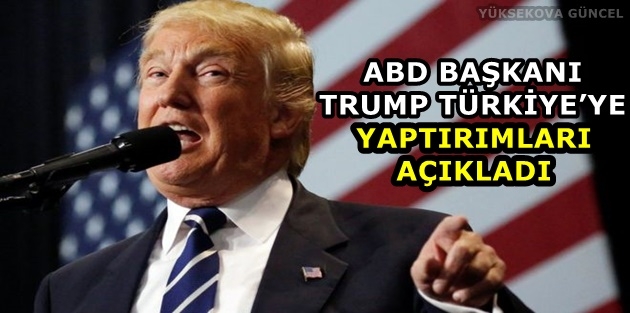 ABD Başkanı Trump Türkiye’ye yaptırımları açıkladı