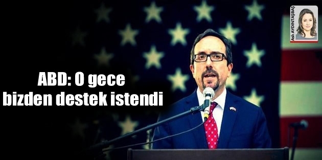 ABD: O gece bizden destek istendi