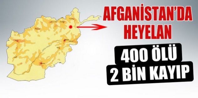 Afganistan'da toprak kayması: 400 ölü