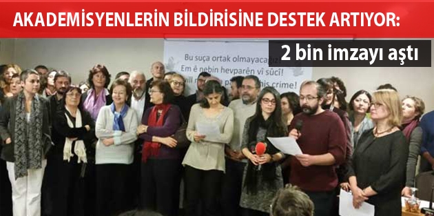 Akademisyenlerin bildirisine destek artıyor: 2 bin imzayı aştı