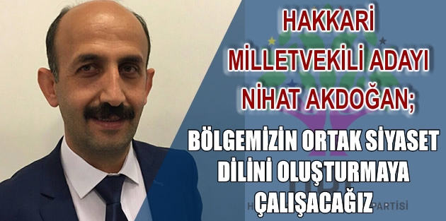 Akdoğan; Halkımızın iradesini en iyi şekilde temsil edeceğiz