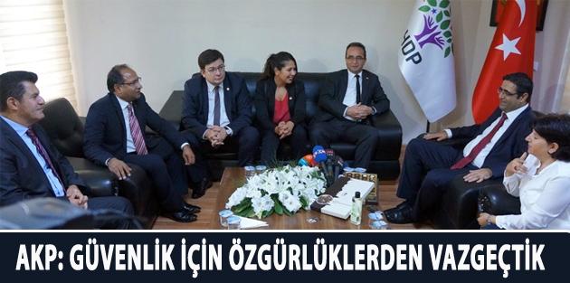 AKP: Güvenlik için özgürlüklerden vazgeçtik