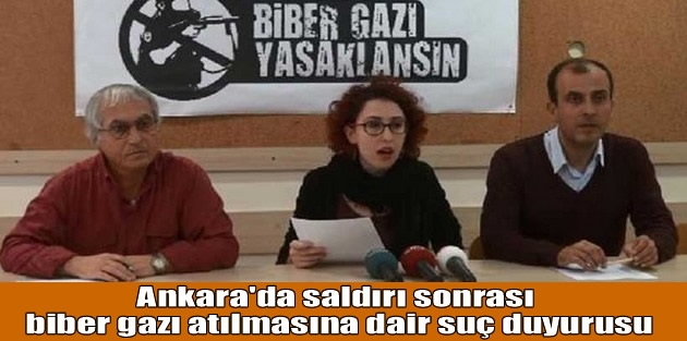 Ankara'da saldırı sonrası biber gazı atılmasına dair suç duyurusu