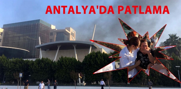 Antalya'da patlama