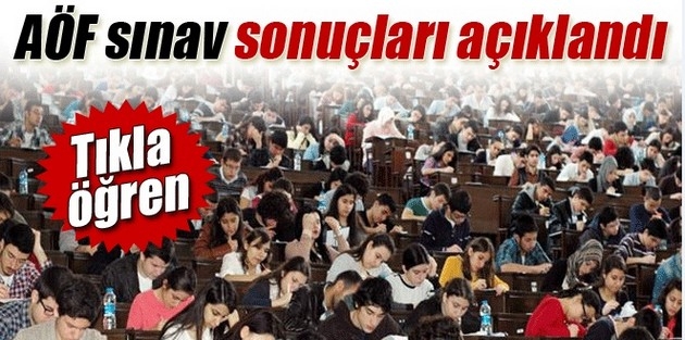 AÖF sınav sonuçları açıklandı