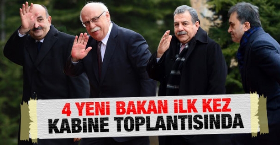 Bakanlar Kurulu toplantısına ilk kez katılan 4 bakan