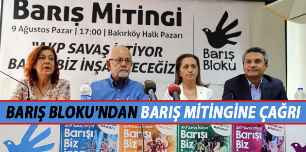 Barış Bloku'ndan barış mitingine çağrı