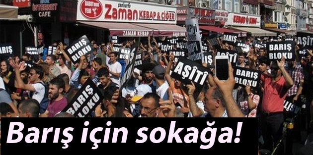 Barış için sokağa!