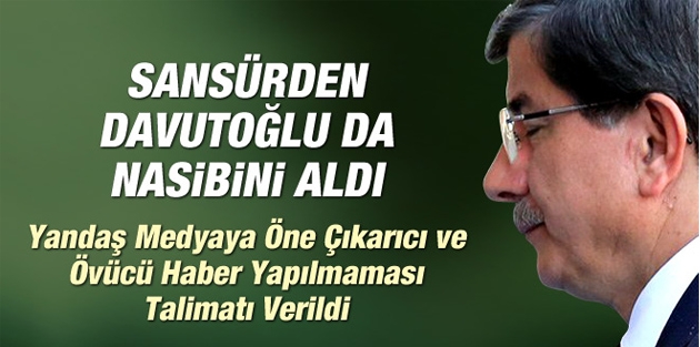 Başbakan Davutoğlu’na Sansür