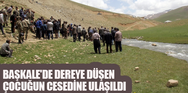 Başkale'de dereye düşen çocuğun cesedine ulaşıldı