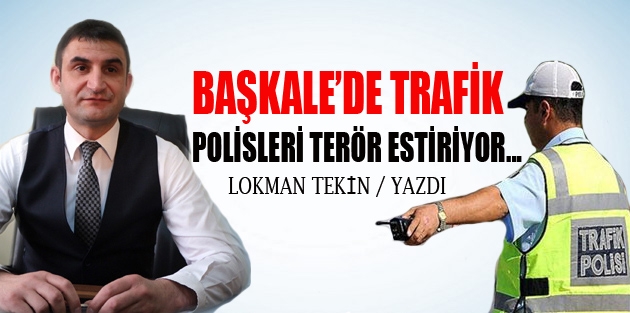 Başkale'de 'Polis Zulmü'