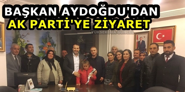 Başkan Aydoğdu'dan AK Parti'ye ziyaret