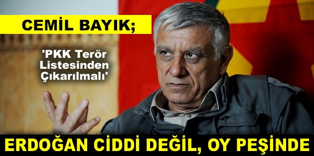 Bayık: Erdoğan barış sürecinde ciddi değil