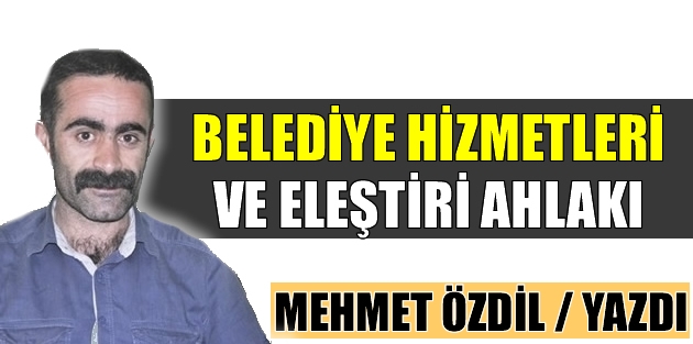 Belediye Hizmetleri ve Eleştiri Ahlakı