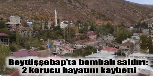 Beytüşşebap’ta bombalı saldırı: 2 korucu hayatını kaybetti