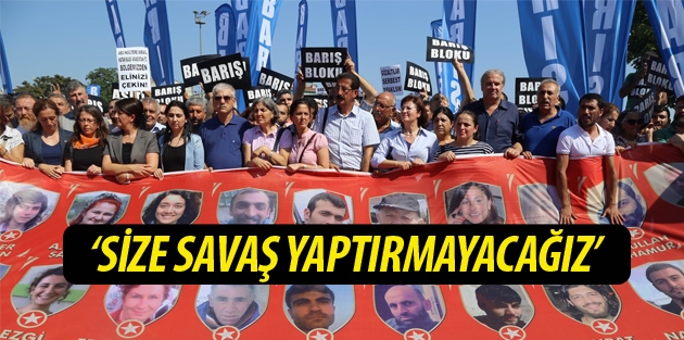 Binler barışa sahip çıktı: Size savaş yaptırmayacağız