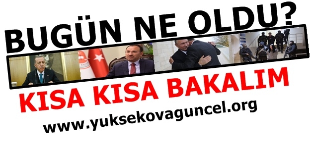 Bugün ne oldu?