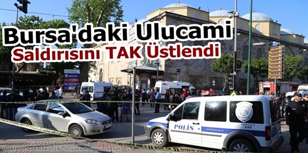 Bursa'daki Ulucami Saldırısını TAK Üstlendi