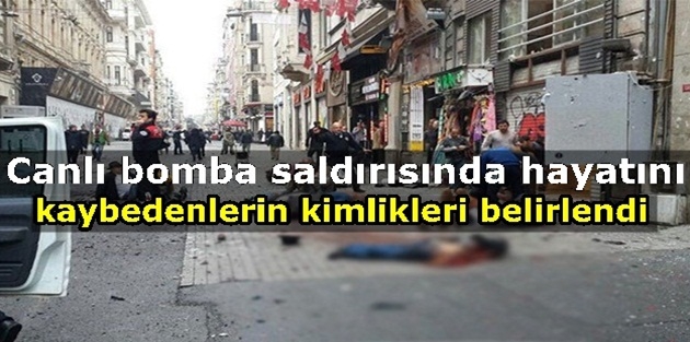 Canlı bomba saldırısında hayatını kaybedenlerin kimlikleri belirlendi