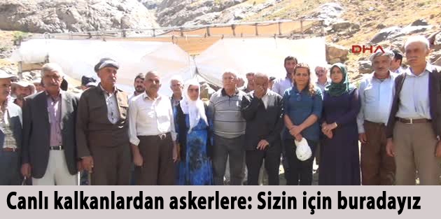 Canlı kalkanlardan askerlere: Sizin için buradayız