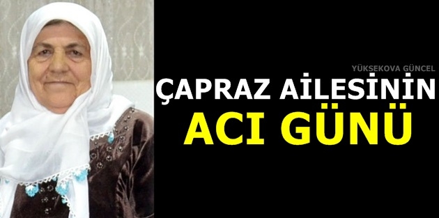 Çapraz ailesinin acı günü