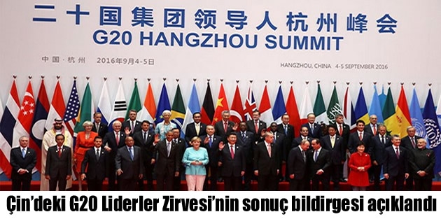 Çin’deki G20 Liderler Zirvesi’nin sonuç bildirgesi açıklandı