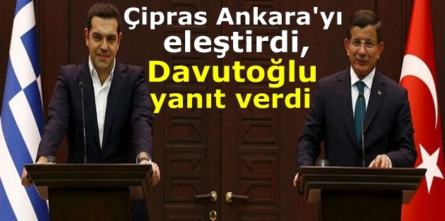 Çipras Ankara'yı eleştirdi, Davutoğlu yanıt verdi