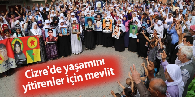 Cizre'de yaşamını yitirenler için mevlit