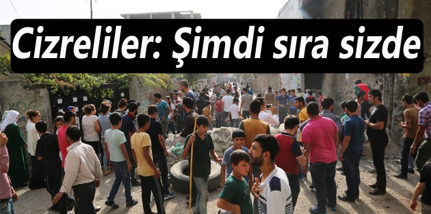 Cizreliler: Şimdi sıra sizde