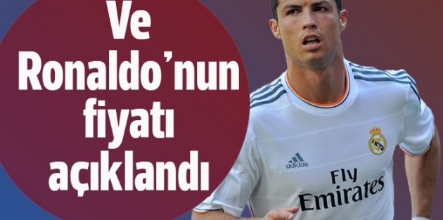 Cristiano Ronaldo'nun fiyatı açıklandı