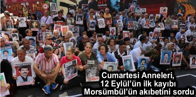 Cumartesi Anneleri, 12 Eylül’ün ilk kayıbı Morsümbül’ün akıbetini sordu