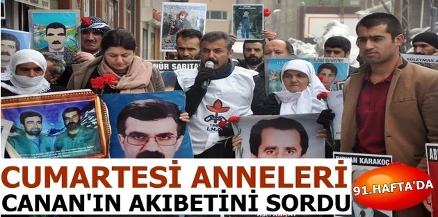 Cumartesi Anneleri Abdullah Canan’ın Akıbetini Sordu