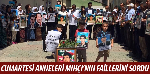 Cumartesi Anneleri Mıhçı’nın Faillerini Sordu