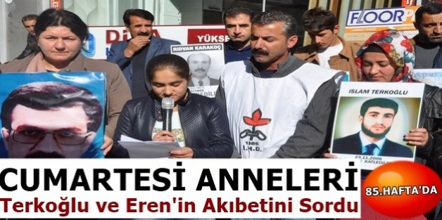 Cumartesi Anneleri Terkoğlu ve Eren'in Akıbetini Sordu