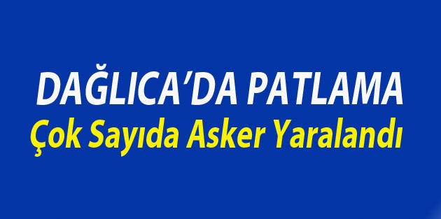 Dağlıca'da patlama